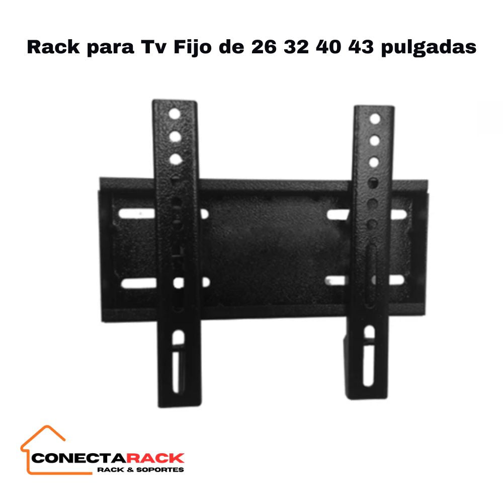 Rack para Tv Fijo de 26 32 40 43 pulgadas