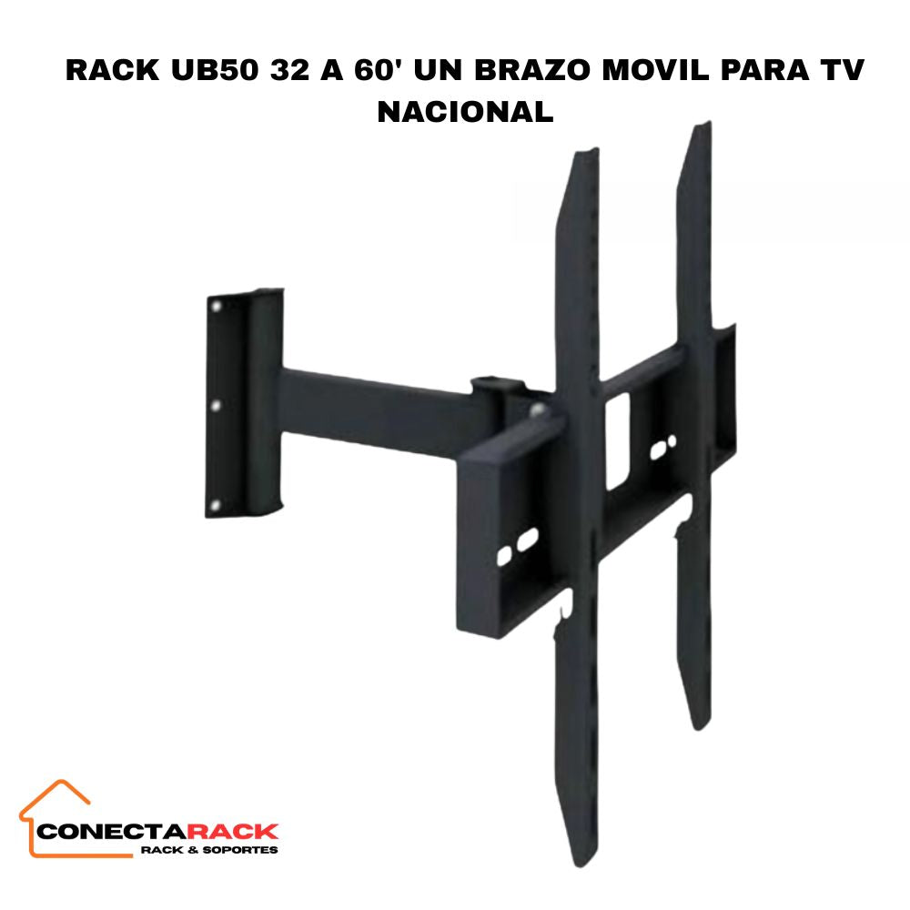 RACK DE 32 A 60' UN BRAZO MOVIL PARA TV NACIONAL